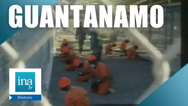 Quel est le traitement des prisonniers à Guantanamo ? | Archive INA