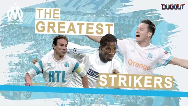 Les plus grands attaquants de l'OM : Thauvin, Drogba, JPP ...