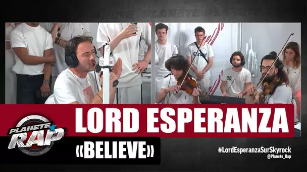 Lord Esperanza "Believe" (Version Acoustique) #PlanèteRap