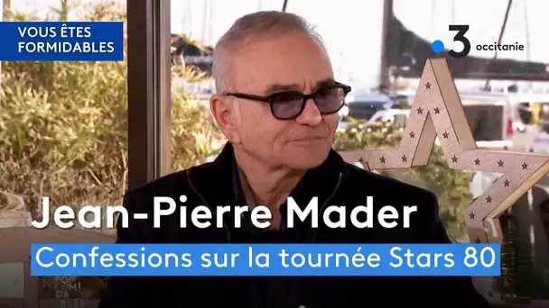 Stars 80 - Les confessions du chanteur Jean-Pierre Mader sur la tournée