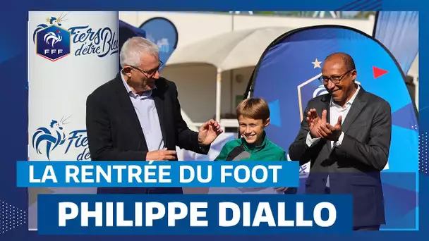 Philippe Diallo : "Le foot comme on l'aime", La Rentrée du Foot I FFF 2023
