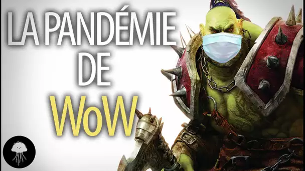 La pandémie de World of Warcraft - DBY #4