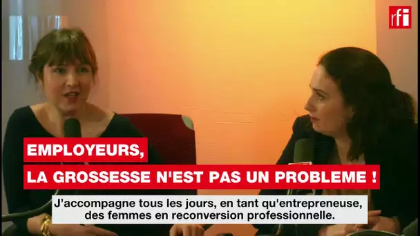 Employeurs, la grossesse n'est pas un problème !