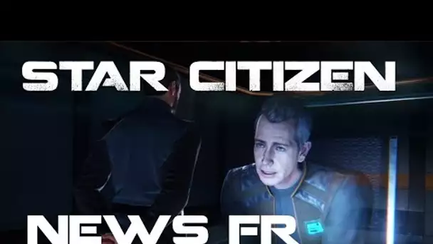 Star Citizen ATV - NEWS FR 04/08/2017