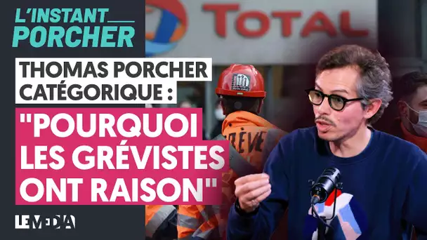 THOMAS PORCHER CATÉGORIQUE : "POURQUOI LES GRÉVISTES ONT RAISON"