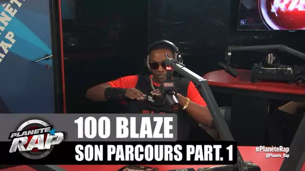 100 Blaze - Son parcours 1ère partie : les cours, la musique, sa mère... #PlanèteRap