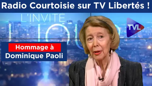 [Hommage] Radio Courtoisie sur TV Libertés avec Dominique Paoli