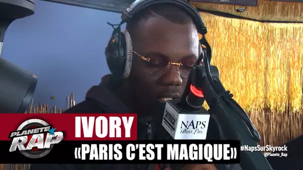 [EXCLU] Ivory "Paris c'est magique" #PlanèteRap