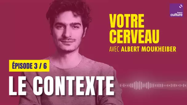 Votre cerveau interprète la réalité : la prise en compte du contexte, avec Albert Moukheiber