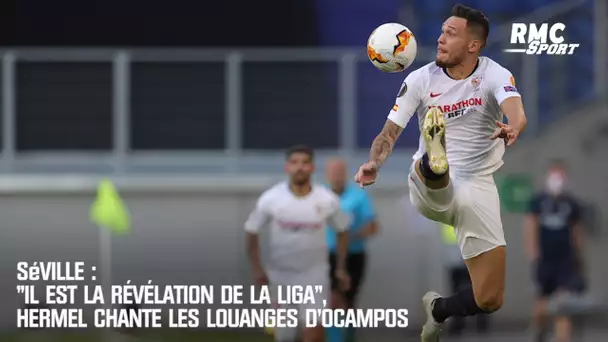 Séville : "Il est la révélation de la Liga", Hermel chante les louanges d'Ocampos