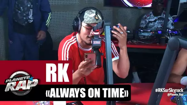 RK "Always On Time" (Remix) #PlanèteRap