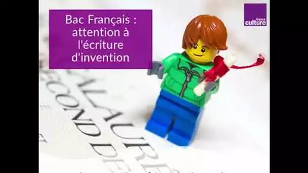 Bac Français : conseils pour l&#039;écriture d&#039;invention