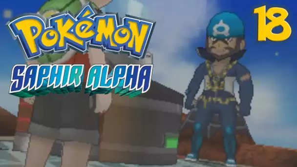Pokémon Saphir Alpha : Arthur le Chef | Ep.18 - Let&#039;s Play Nuzlocke