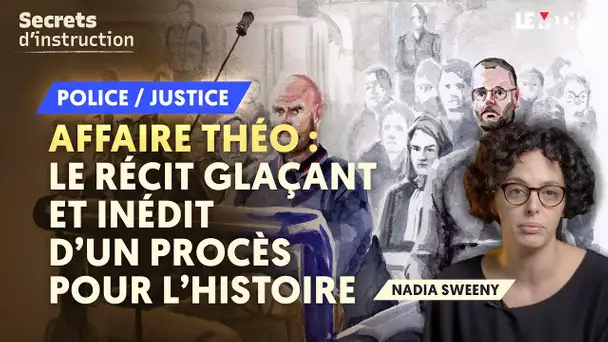 AFFAIRE THÉO : LE RÉCIT TERRIBLE D’UN PROCÈS POUR L’HISTOIRE