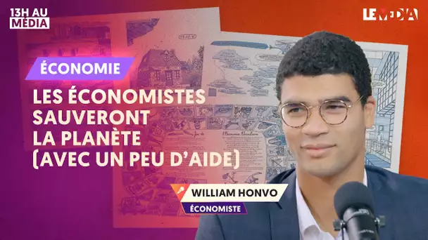 LES ÉCONOMISTES SAUVERONT LA PLANÈTE (AVEC UN PEU D'AIDE)