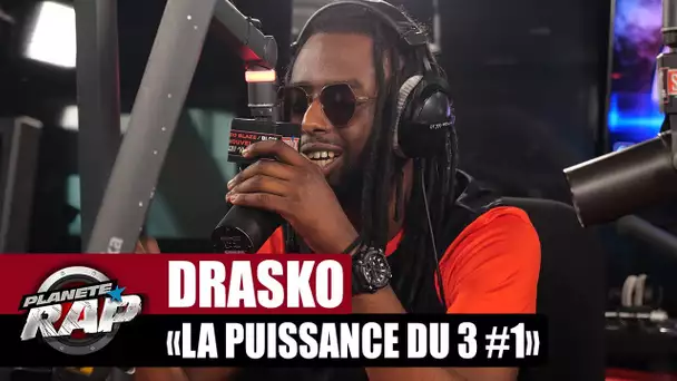 Drasko - La puissance du 3 #1 #PlanèteRap