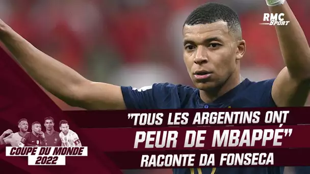 France-Argentine : "Tous les Argentins ont peur de Mbappé" raconte Da Fonseca