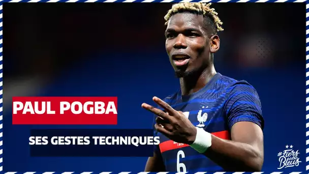 Paul Pogba, ses gestes techniques, Equipe de France I FFF 2021