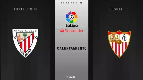Calentamiento Athletic Club vs Sevilla FC