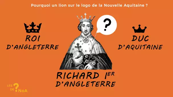 Les ? de Noa #15 : pourquoi y a-t-il un lion sur le logo de Nouvelle-aquitaine ?