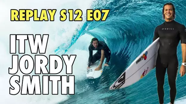 Replay S12 E08 : Itw JORDY SMITH !