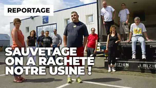 Pour sauver leur emploi, ils rachètent leur usine !