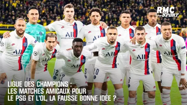 Ligue des champions : Les matches amicaux pour le PSG et l'OL, la fausse bonne idée ?