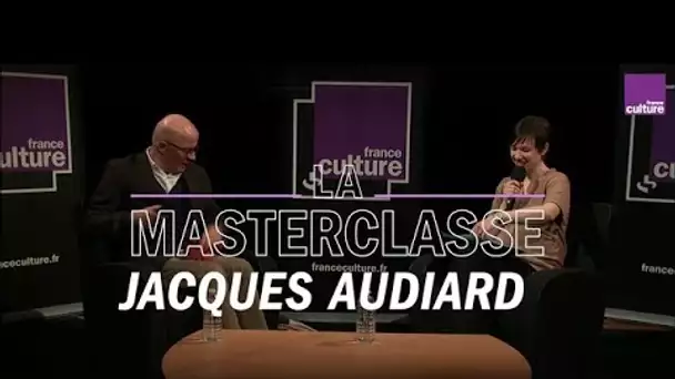 La Masterclasse de Jacques Audiard - France Culture