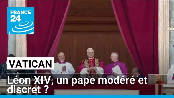 Léon XIV, un pape modéré et discret ? • FRANCE 24