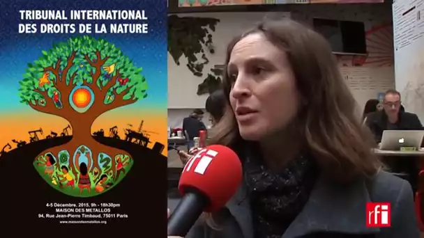 Natalia Greene et le Tribunal des droits de la nature #Paris  #COP21