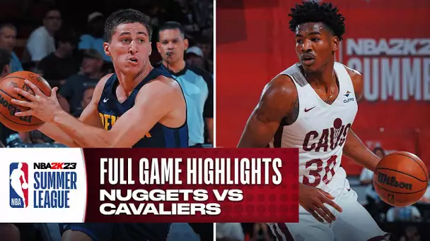 NUGGETS vs CAVALIERS | NBA SUMMER LEAGUE | FULL GAME HIGHLIGHTS