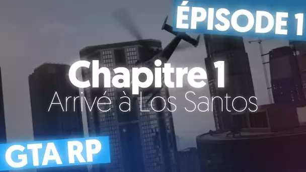 GTA V RP : Johnsson McGuelagane arrive à Los Santos | Ep. 1