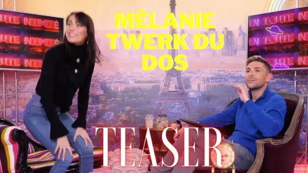 Mélanie #LPDLA8 : "Je twerk du dos" ! #TEASER