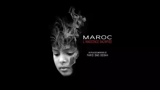 Maroc : l'innocence sacrifiée...