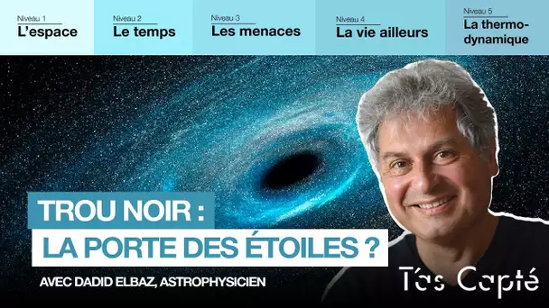 Vivons-nous dans un trou noir ? Un astrophysicien répond à vos questions sur l'espace - T'as Capté