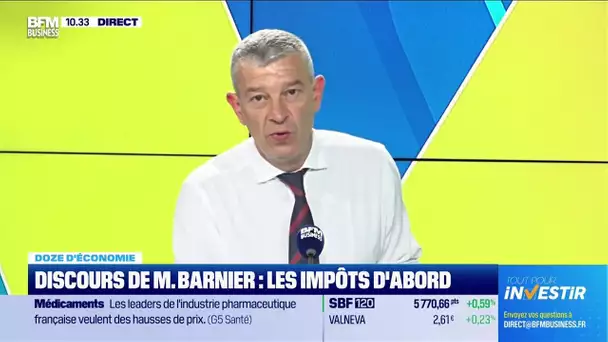 Doze d'économie : Discours de Michel Barnier, les impôts d'abord