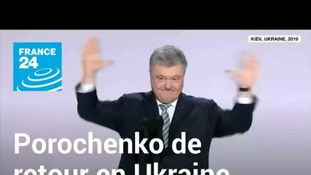 Porochenko de retour en Ukraine : l'ex-président risque l'arrestation pour "haute trahison"