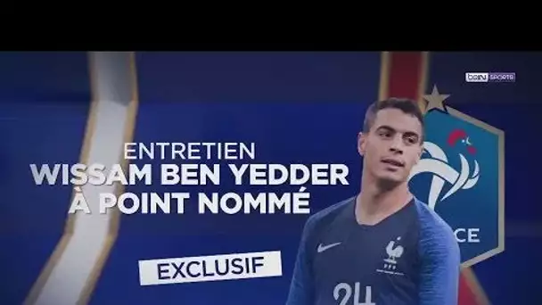 beIN BLEUS - Entretien : Ben Yedder, à point nommé