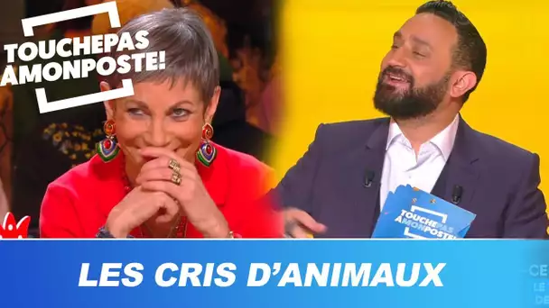 Les cris d'animaux des chroniqueurs !