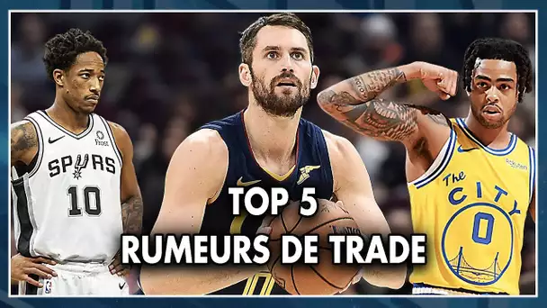 TOP 5 DES RUMEURS DE TRADE (Derozan, Love, D'lo, Iguodala)