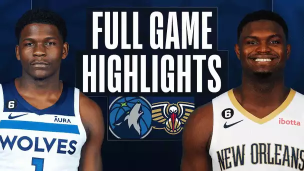 TIMBERWOLVES at PELICANS | FULL GAME HIGHLIGHTS | December 28, 2022