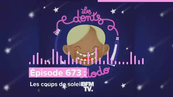 Les dents et dodo - “Épisode 673 : Les piqures de méduses”