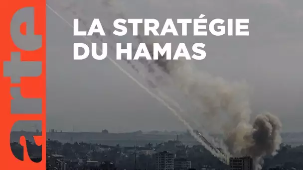 Hamas : le pouvoir par le chaos | ARTE Décryptages