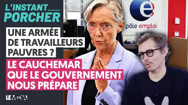 UNE ARMÉE DE TRAVAILLEURS PAUVRES ? LE CAUCHEMAR QUE LE GOUVERNEMENT NOUS PRÉPARE