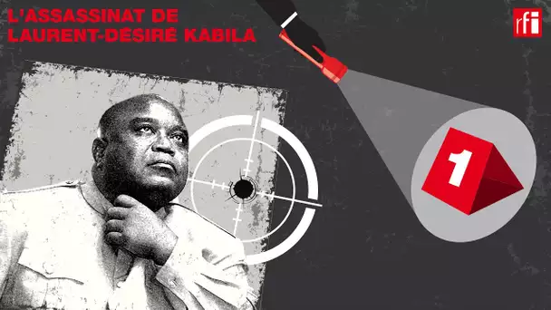 #Podcast - L'assassinat de Laurent-Désiré Kabila, un thriller congolais (1/4): «La fin de Kabila»
