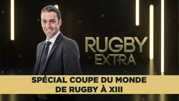 Rugby Extra - Spécial Coupe du Monde de Rugby à XIII