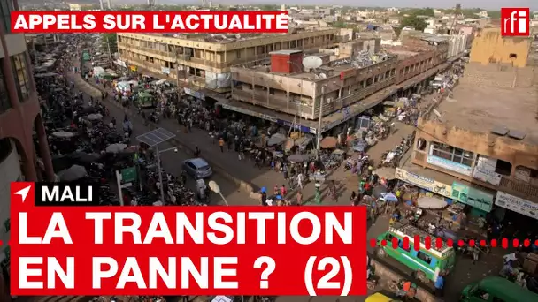 Mali : la transition est-elle en panne ? #2 - Émission spéciale à Bamako
