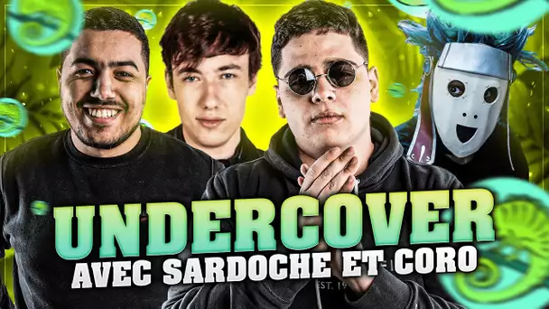 SARDOCHE LE TROLLEUR DANS L'UNDERCOVER ft. COROBIZAR