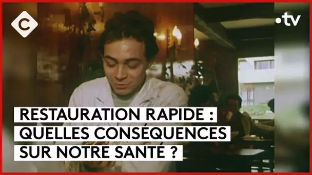 Chiffre d’affaires record pour les fast-foods en 2023 - C à Vous - 28/05/2024