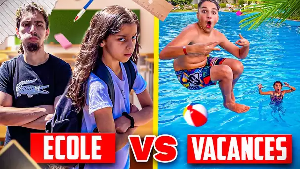 ÉCOLE VS VACANCE 😭🔥 ( je déteste l'école)